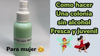 Como hacer una colonia sin alcohol para mujer [upl. by Haroldson]