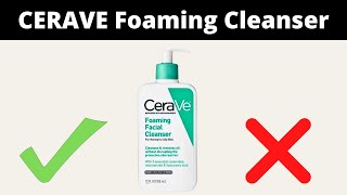 How To Use CeraVe Foaming Facial Cleanser [upl. by Nawk]