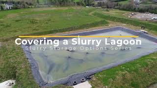 Slurry Storage Options  Covering a Slurry Lagoon [upl. by Lennad]