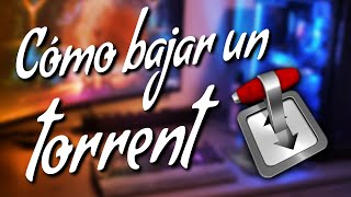 Cómo descargar torrent para principiantes [upl. by Aiken]