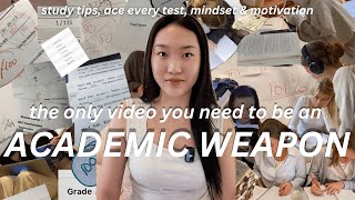 the ULTIMATE GUIDE to becoming an ACADEMIC WEAPON  study tips ace every exam motivation amp mindset [upl. by Dorie]