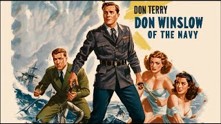 DON WINSLOW OF THE NAVY 1942 Don Terry Walter Sande amp John Litel  Adventure  BampW  Free Movie [upl. by Eiblehs]