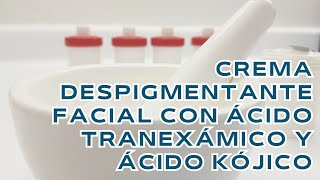 Crema despigmentante de ácido tranexámico y ácido kójico [upl. by Gine]