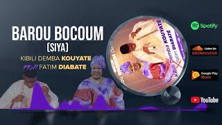 Fatim Diabaté Haute Gamme Feat Kibily Demba Kouyaté Barou Bocoum SIYA [upl. by Eelyam]