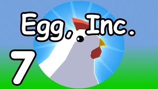 Egg Inc  7  quotFirst Prestigequot [upl. by Norm]