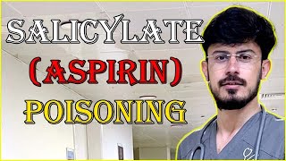 Salicylism Salicylate Poisoning  Aspirin Poisoning [upl. by Judye]