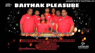 CHUTNEY MEDLEY  MUZIEKFORMATIE BAITHAK PLEASURE  2021 320KBPS [upl. by Hawk]