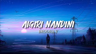 Brodha V  Aigri Nandini Hip Hop Version Lyrics BrodhaV [upl. by Yrolg552]