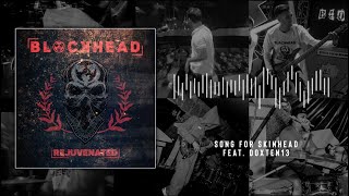 Blockhead  Song For Skinhead Feat Doxten13 Official Audio [upl. by Linder]