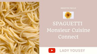 COMMENT CUIR DES PATES AVEC MONSIEUR CUISINE CONNECT pour débutant سايبت سباكيني ف موسيو كويزين [upl. by Lered289]