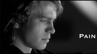 Anakin Skywalker  Pain [upl. by Lorenza]