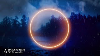 NO MORE Insomnia  DEEP Sleep Music with Relaxing Rain 30Hz Delta Waves Binaural Beats [upl. by Yral604]