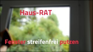 Fenster putzen streifenfrei und ohne Schlieren – HausRAT [upl. by Fraase]