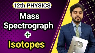 Mass spectrograph class 12  Isotopes  kpk board punjab board balochistan board [upl. by Scoville505]