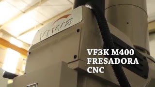 Fresadora CNC VF3K M400 [upl. by Eceinahs]