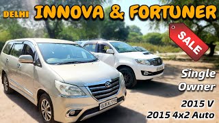 DELHI HARIYANA INNOVA amp FORTUNER FOR SALE  2015 SINGLE OWNERSHIP CARS  innova [upl. by Ardeahp809]