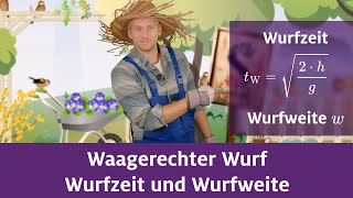 Waagerechter Wurf  Wurfzeit und Wurfweite [upl. by Adelric]