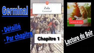 P1 Germinal Emile Zola Résumé détaillé par chapitre Partie 1 [upl. by Ralat]