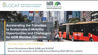 Transition to Sustainable EMobility Opportunities and Challenges for IsDB Member Countries [upl. by Naveb]