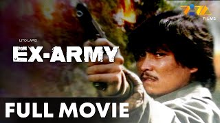 ExArmy FULL MOVIE HD  Lito Lapid Marianne de la Riva Tetchie Agbayani Paquito Diaz [upl. by Sekoorb]