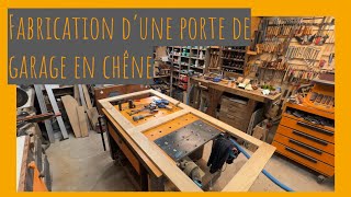 DIY portes de garage en chêne massif double battant Épisode 1 [upl. by Debra]