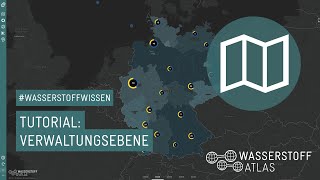 Wasserstoffatlas Tutorial – Verwaltungsebene  Wasserstoffwissen [upl. by Ornas45]