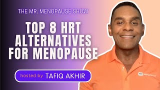 EP 25  Top 8 HRT Alternatives for MenopauseNeed to Know [upl. by Anauqal937]