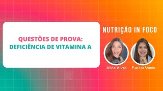 Questões de Prova Deficiência de Vitamina A [upl. by Pattani830]