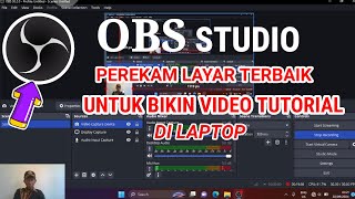 CARA SETING OBS STUDIO SEBELUM REKAM VIDEO DI LAPTOP2024 [upl. by Edyth522]