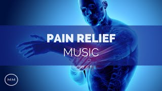 Pain Relief Music  Relieve Headaches Back Pain Arthritis  Binaural Beats  Meditation Music [upl. by Teuton]