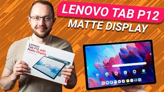 Lenovo Tab P12 with Matte PaperDisplay Unboxing amp Hands On [upl. by Akinek670]