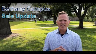 Bethany Campus Sale Update [upl. by Anayd]