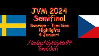 SEMIFINAL  SVERIGE  TJECKIEN  JVM 2024  4 JANUARI HIGHLIGHTS [upl. by Arnaud]