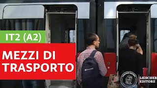 Italiano per stranieri  Mezzi di trasporto in Italia A2 [upl. by Nyliahs]