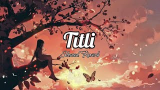 Titli  Slowed Reverb  Chennai Express  RAKMO [upl. by Adamek521]