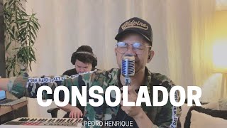 Consolador  Pedro Henrique COVER [upl. by Felicio]