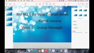 IBM MQ V8 0 Tutorials  Queue Manager  Video 2 [upl. by Satsok]