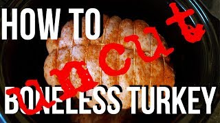 How to bone and roll a turkey UNCUTboneless turkey [upl. by Bryce468]