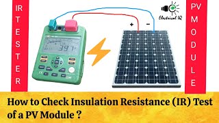 Mastering Insulation Resistance Testing for PV Solar Modules  StepbyStep Guide [upl. by Suruat]