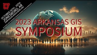 2023 Arkansas GIS Symposium Highlights 📽️ [upl. by Ellerad]