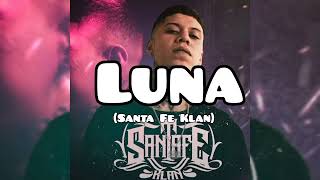 Luna  Afaz Natural Ft Santa fe klanLuna lyrcletra [upl. by Goer]