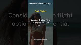 Honeymoon Planning Tips 7  Book Flights shortsvideo shorts youtubeshorts [upl. by Arndt727]