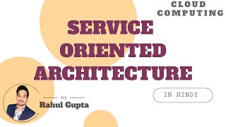 Service Oriented Architecture  SOA In Cloud Computing  soa architecture [upl. by Llien]