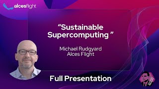 Sustainable Supercomputing [upl. by Berget]