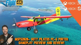 MSFS2020 GOTY Pilatus PC6 Porter Gameplay Preview And Review [upl. by Ash]