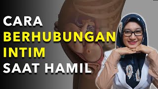 Cara Aman Berhubungan Intim Saat Hamil [upl. by Ellerret430]