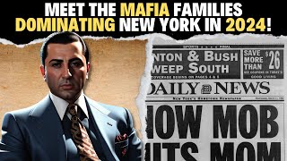 Meet the Mafia Families Dominating New York in 2024 [upl. by Aliban]