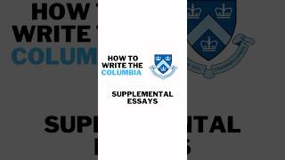 How to write the Columbia University Supplemental Essay collegeadmissionshelp collegeapplications [upl. by Urbani]