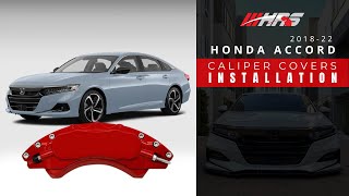 HRS 201822 Honda Accord Caliper Covers Installaiton [upl. by Nils]