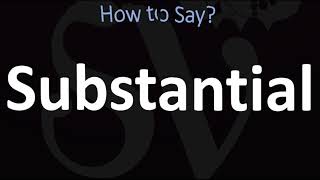 How to Pronounce Substantial CORRECTLY [upl. by Flor366]